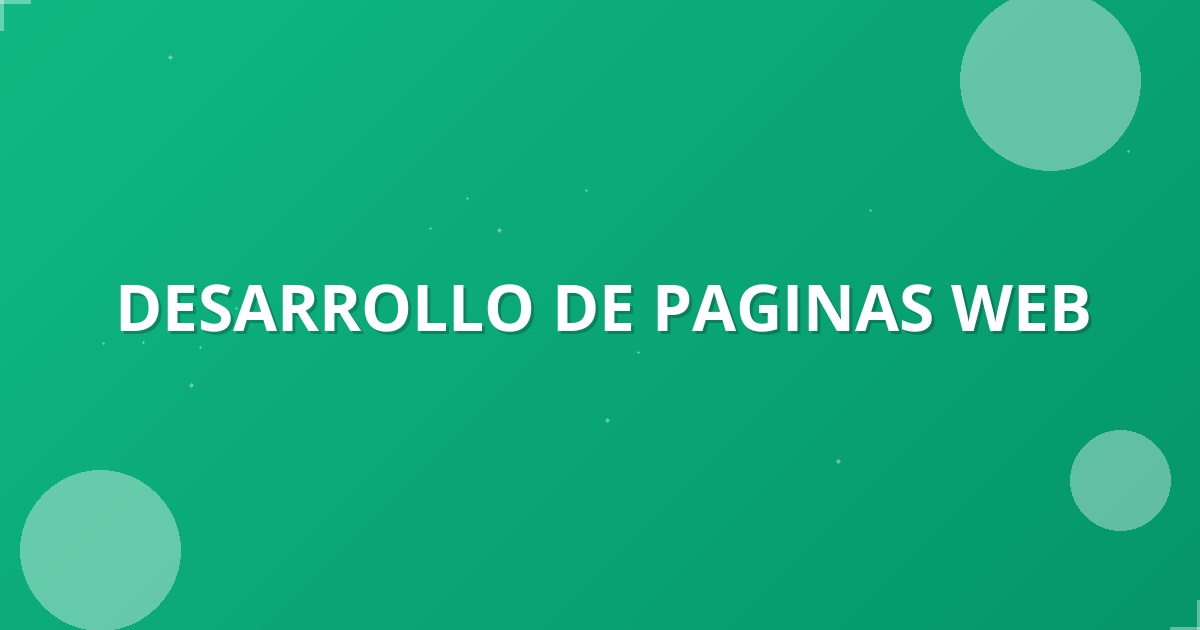 Todo sobre Desarrollo de páginas web en 2025
