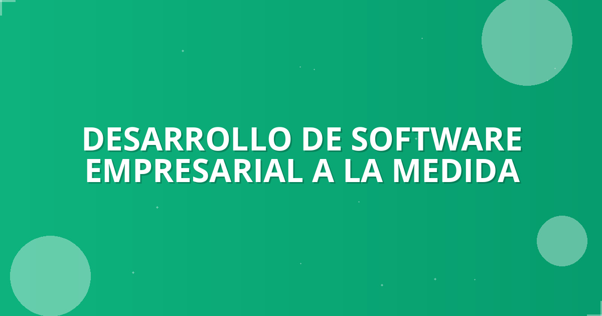 Software a Medida: Desmitificando la Transformación Digital en Colombia 🚀