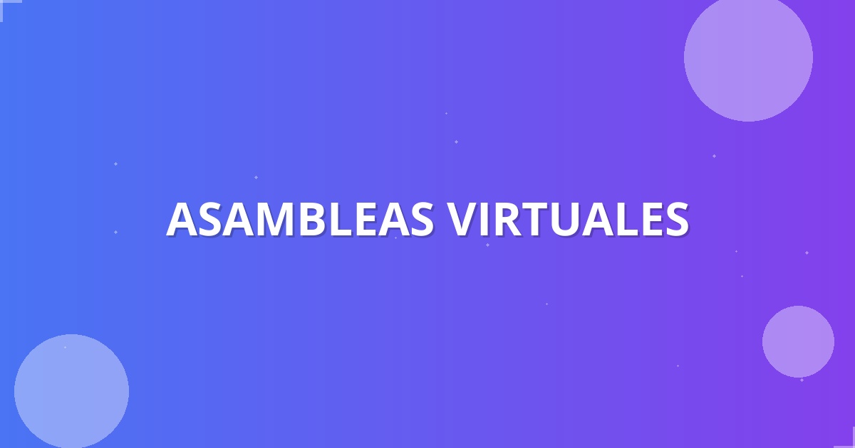 Asambleas Virtuales: Desmitificando el Futuro de la Gestión en Colombia