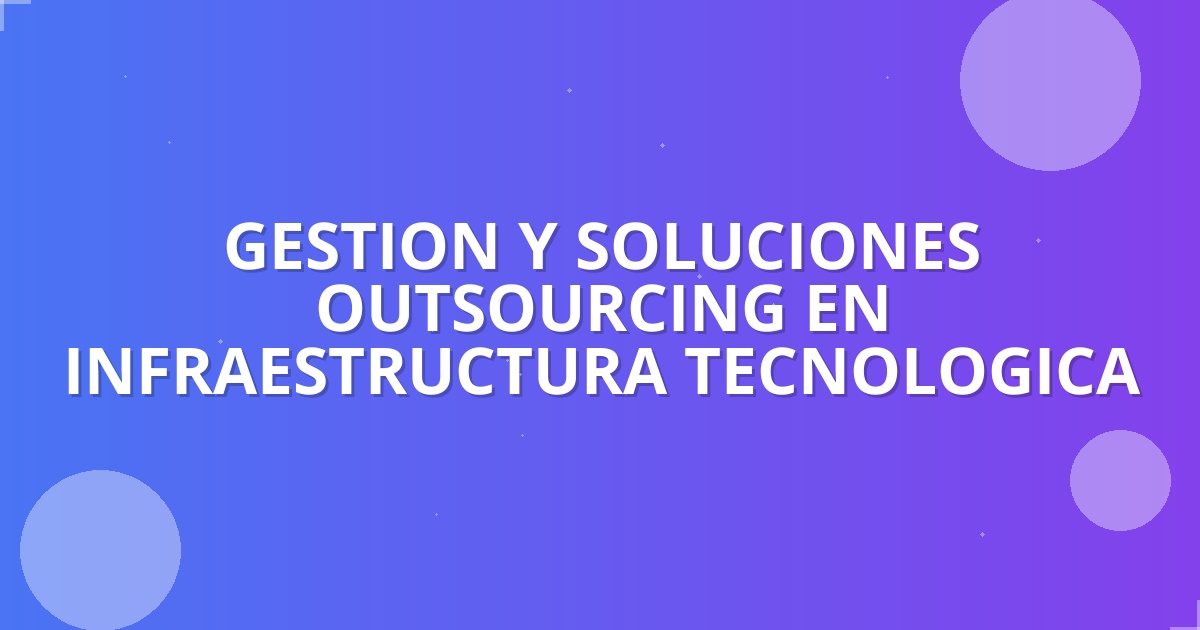 Outsourcing TI 2026: Impulsa y Protege tu Negocio en Colombia 🚀