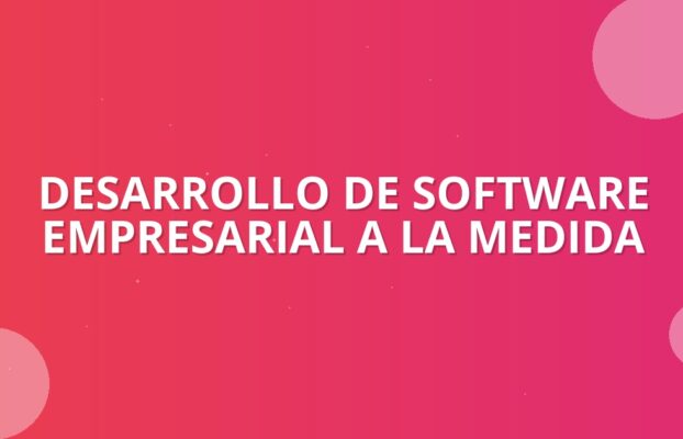 Software a Medida: Impulsa tu Negocio en Colombia 🚀