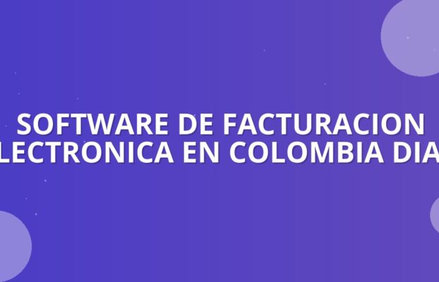 Facturación Electrónica DIAN: ¡Impulsa Tu ROI en 2026! 🚀