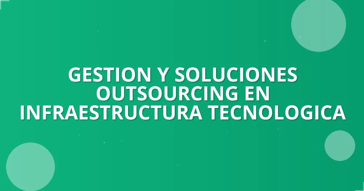 Outsourcing TI: Impulsa y Protege tu Negocio en Colombia 🚀